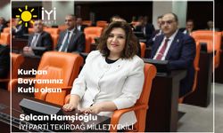 Tekirdağ Milletvekili Selcan Hamşıoğlu'nun Kurban bayramı mesajı