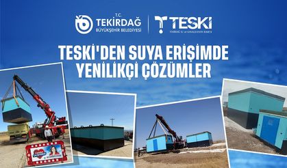 TESKİ’den kırsalda suya erişim için prefabrik depolar