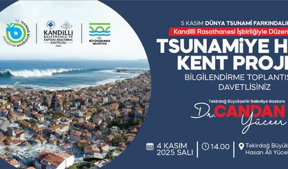 Tsunamiye Hazır Kent Projesi Tekirdağ’da Tanıtılacak