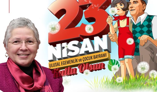 CHP’li Yontar’dan 23 Nisan’ın 105. Yılına Özel Mesaj