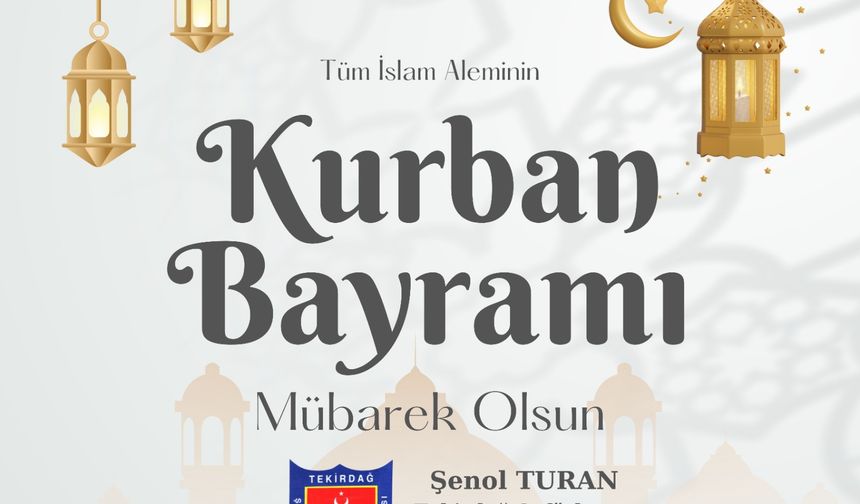 Şenol Turan'dan Kurban Bayramı Mesajı