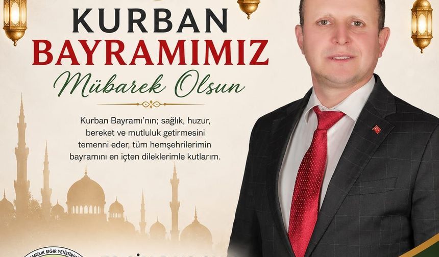Başkan Ergin Durgun'dan Kurban Bayramı Mesajı